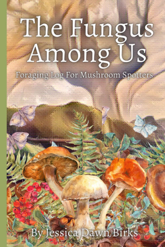 The Fungus Among Us adults foraging log Book